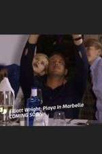 Watch Elliott Wright: Playa in Marbella Movie2k