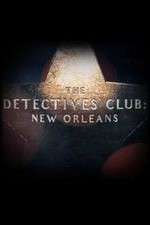 Watch The Detectives Club: New Orleans Movie2k