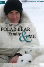 Watch The Polar Bear Family & Me Movie2k