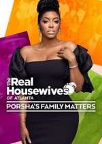 Watch The Real Housewives of Atlanta: Porsha's Family Matters Movie2k