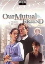 Watch Our Mutual Friend Movie2k