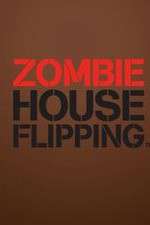 Watch Zombie House Flipping Movie2k