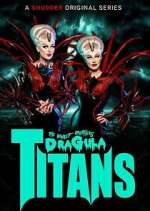 Watch The Boulet Brothers' Dragula: Titans Movie2k
