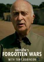 Watch Britain's Forgotten Wars with Tony Robinson Movie2k