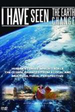 Watch I Have Seen the Earth Change Movie2k