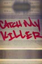 Watch Catch My Killer Movie2k