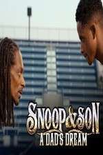 Watch Snoop & Son: A Dad's Dream Movie2k