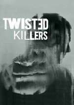 Watch Twisted Killers Movie2k