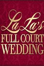 Watch La La's Full Court Wedding Movie2k