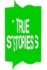 Watch True Stories Movie2k