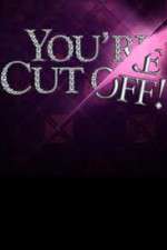 Watch You're Cut Off Movie2k