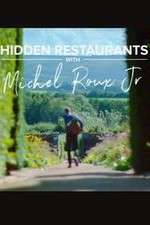 Watch Hidden Restaurants with Michel Roux Jr Movie2k