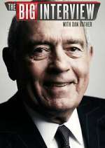 Watch The Big Interview with Dan Rather Movie2k