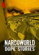 Watch Narcoworld: Dope Stories Movie2k