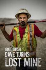 Watch Gold Rush: Dave Turin\'s Lost Mine Movie2k