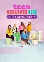 Watch Teen Mom UK: Next Generation Movie2k