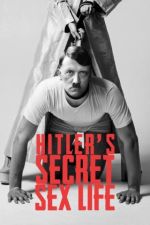 Watch Hitler's Secret Sex Life Movie2k