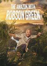 Watch Into the Amazon with Robson Green Movie2k