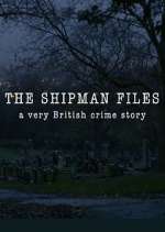 Watch The Shipman Files: A Very British Crime Story Movie2k