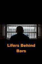 Watch Lifers Behind Bars Movie2k