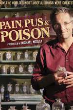 Watch Pain Pus & Poison The Search for Modern Medicines Movie2k