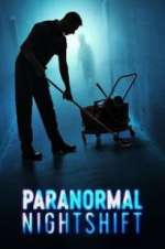 Watch Paranormal Nightshift Movie2k