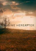 Watch Me Hereafter Movie2k