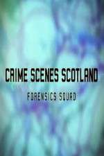 Watch Crime Scenes Scotland: Forensics Squad Movie2k