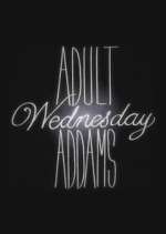 Watch Adult Wednesday Addams Movie2k