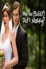 Watch Who the (Bleep) Did I Marry Movie2k