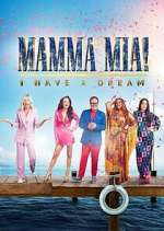 Watch Mamma Mia! I Have a Dream Movie2k