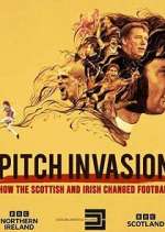 Watch Pitch Invasion: How the Scottish and Irish Changed Football Movie2k