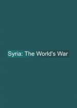 Watch Syria: The World's War Movie2k