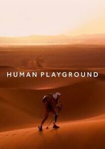 Watch Human Playground Movie2k