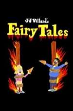 Watch JJ Villard\'s Fairy Tales Movie2k