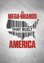 Watch The Mega-Brands That Built America Movie2k