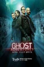 Watch Ghost Adventures: Serial Killer Spirits Movie2k