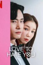 Watch Love to Hate You Movie2k