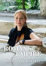Roman Empire by Train with Alice Roberts movie2k