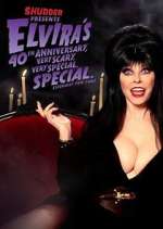 Watch Elvira's 40th Anniversary, Very Scary, Very Special Special Movie2k