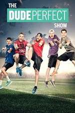 Watch The Dude Perfect Show Movie2k