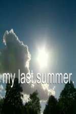 Watch My Last Summer Movie2k