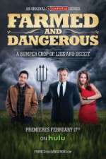 Watch Farmed and Dangerous Movie2k