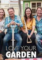 Watch Love Your Garden with Alan Titchmarsh Movie2k