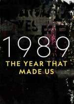 Watch 1989: The Year That Made Us Movie2k