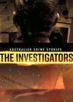 Watch Australian Crime Stories: The Investigators Movie2k