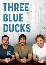 Watch Three Blue Ducks Movie2k