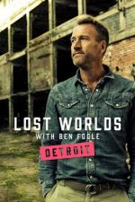 Watch Ben Fogle's Lost Worlds Movie2k