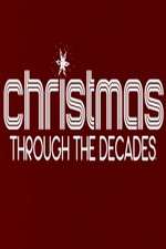 Watch Christmas Through the Decades Movie2k