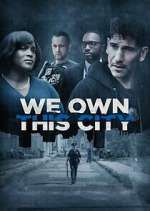 Watch We Own This City Movie2k